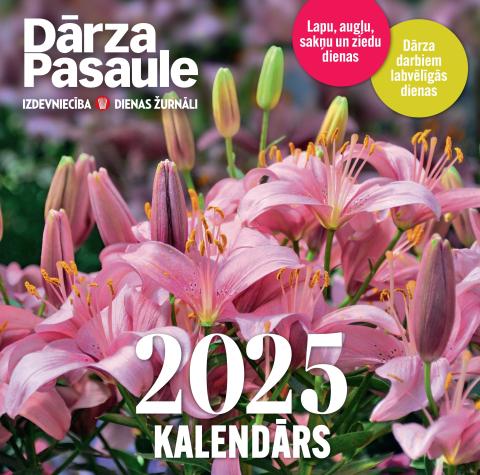 "Dārza Pasaule" kalendārs 2025. gadam